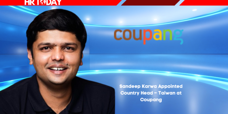 Sandeep Karwa Appointed Country Head – Taiwan at Coupang