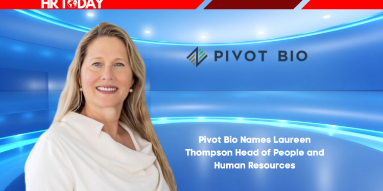 Pivot Bio Names Laureen Thompson Head of People and Human Resources