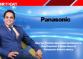 George Thomas Appointed as Executive Vice President & Sales Head at Panasonic Electric Works