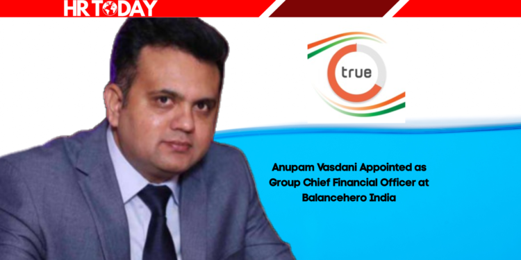 Anupam Vasdani Appointed as Group Chief Financial Officer at Balancehero India