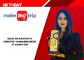 RICHA JHA ELEVATED TO DIRECTOR – HUMAN RESOURCES AT MAKEMYTRIP