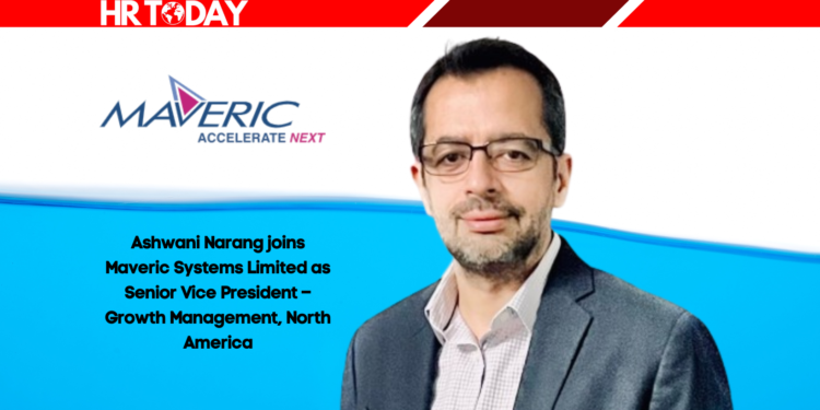 Ashwani Narang joins Maveric Systems Limited as Senior Vice President – Growth Management, North America