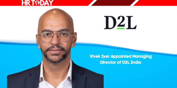 Vivek Iyer Appointed Managing Director of D2L India
