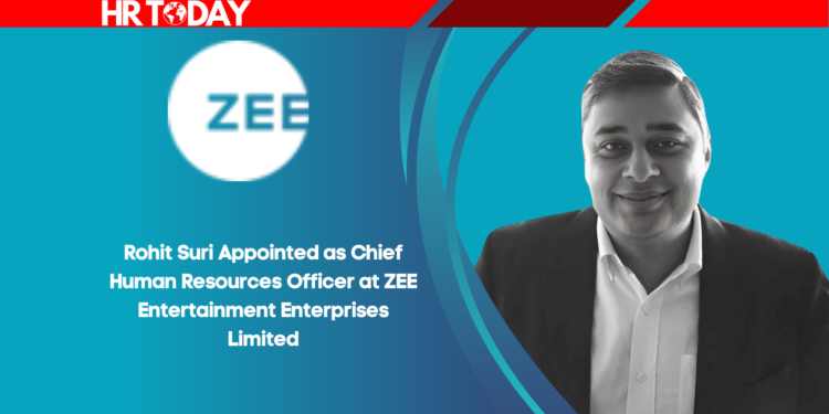 Rohit Suri Appointed as Chief Human Resources Officer at ZEE Entertainment Enterprises Limited