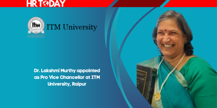 Dr. Lakshmi Murthy appointed as Pro Vice Chancellor at ITM University, Raipur