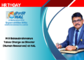 M G Balasubrahmanya Takes Charge as Director (Human Resources) at HAL
