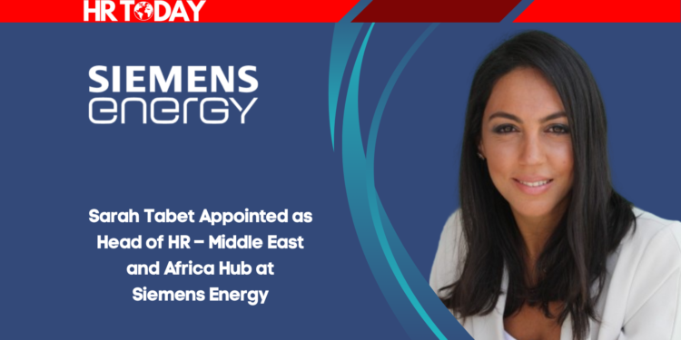 Sarah Tabet Appointed as Head of HR – Middle East and Africa Hub at Siemens Energy