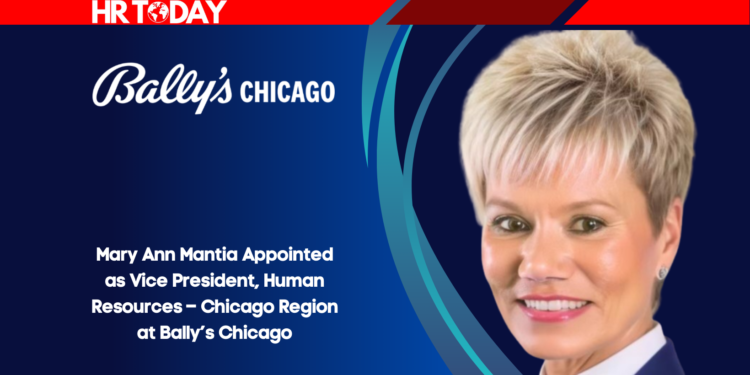 Mary Ann Mantia Appointed as Vice President, Human Resources – Chicago Region at Bally’s Chicago