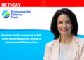 Elizabeth Mattila Appointed as SVP, Chief Human Resources Officer at Environmental Defense Fund