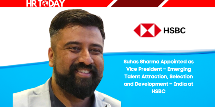 Suhas Sharma Appointed as Vice President – Emerging Talent Attraction, Selection and Development – India at HSBC
