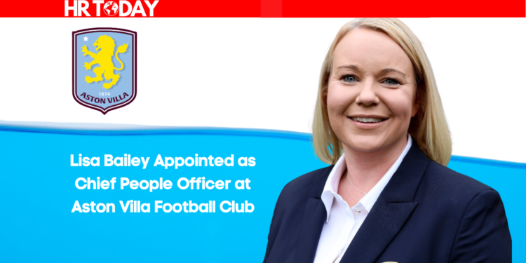 Lisa Bailey Appointed as Chief People Officer at Aston Villa Football Club