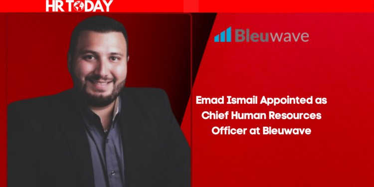 Emad Ismail Appointed as Chief Human Resources Officer at Bleuwave