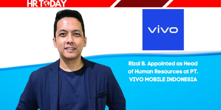 Rizal B. Appointed as Head of Human Resources at PT. VIVO MOBILE INDONESIA