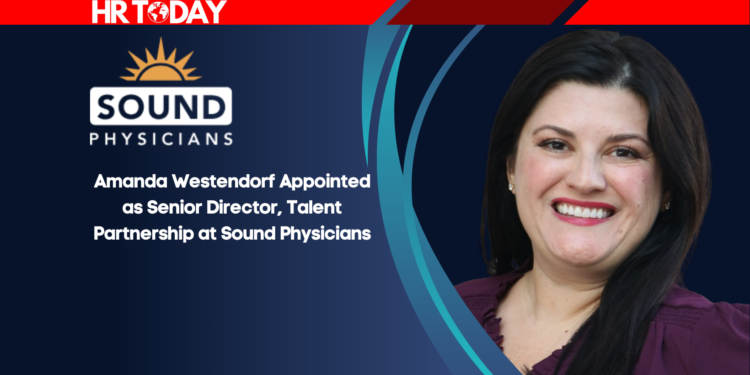 Amanda Westendorf Appointed as Senior Director, Talent Partnership at Sound Physicians