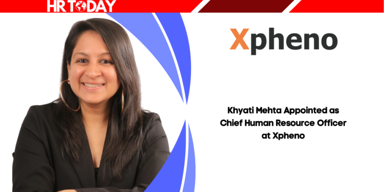 Khyati Mehta Appointed as Chief Human Resource Officer at Xpheno