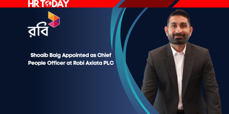 Shoaib Baig Appointed as Chief People Officer at Robi Axiata PLC