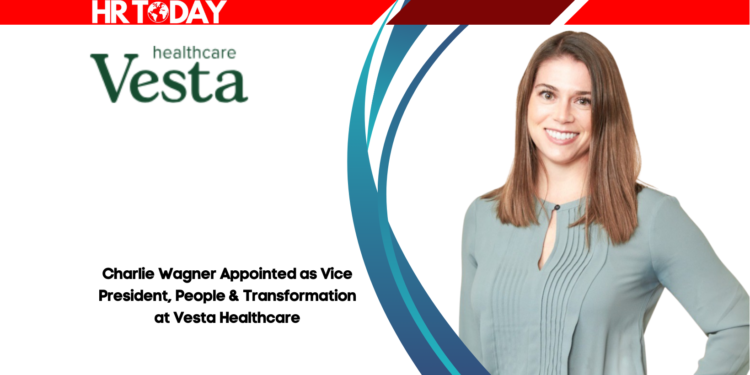 Charlie Wagner Appointed as Vice President, People & Transformation at Vesta Healthcare