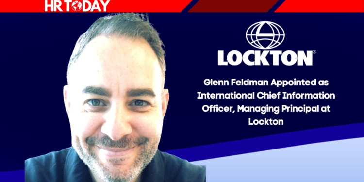 Glenn Feldman Appointed as International Chief Information Officer, Managing Principal at Lockton