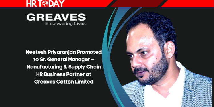 Neetesh Priyaranjan Promoted to Sr. General Manager – Manufacturing & Supply Chain HR Business Partner at Greaves Cotton Limited