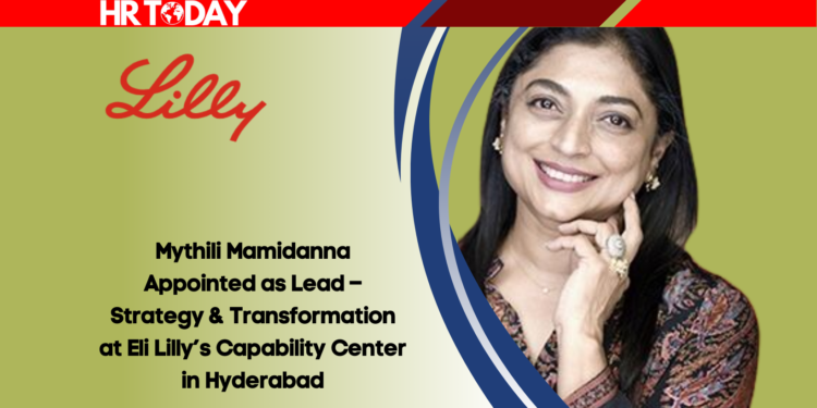 Mythili Mamidanna Appointed as Lead – Strategy & Transformation at Eli Lilly’s Capability Center in Hyderabad