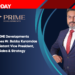 PRIME Developments Welcomes Mr. Bobby Kuramdas as Assistant Vice President, Sales & Strategy