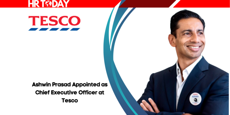 Ashwin Prasad Appointed as Chief Executive Officer at Tesco