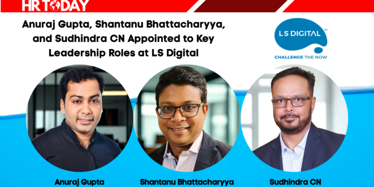 Anuraj Gupta, Shantanu Bhattacharyya, and Sudhindra CN Appointed to Key Leadership Roles at LS Digital