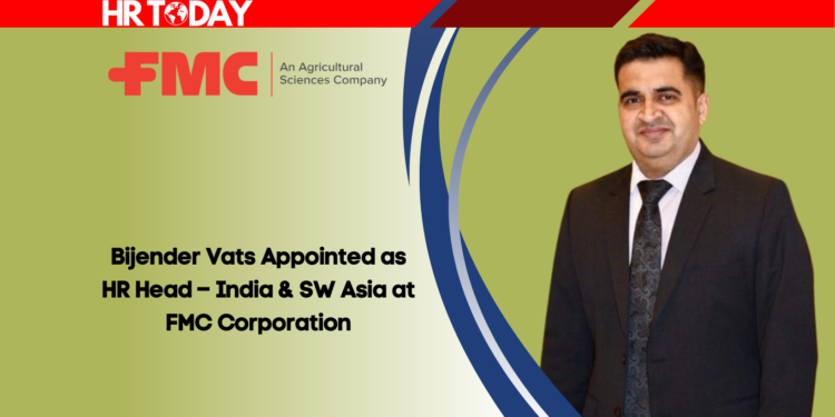 Bijender Vats Appointed as HR Head – India & SW Asia at FMC Corporation