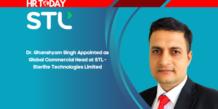 Dr. Ghanshyam Singh Appointed as Global Commercial Head at STL - Sterlite Technologies Limited