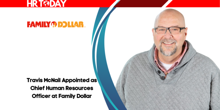 Travis McNail Appointed as Chief Human Resources Officer at Family Dollar
