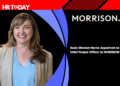 Susie Gleeson-Byrne Appointed as Chief People Officer at MORRISON