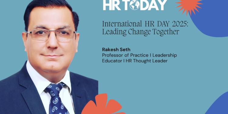 Future-Ready HR: Rakesh Seth on the Evolving Role of Human Resources in a Tech-Driven World