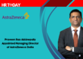 Praveen Rao Akkinepally Appointed Managing Director of AstraZeneca India