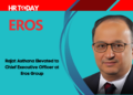 Rajat Asthana Elevated to Chief Executive Officer at Eros Group