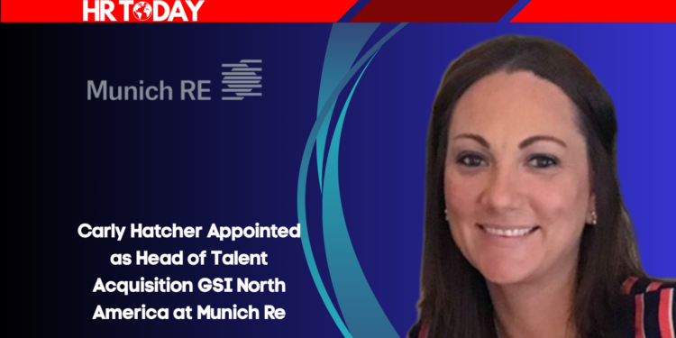 Carly Hatcher Appointed as Head of Talent Acquisition GSI North America at Munich Re