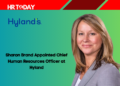 Sharon Brand Appointed Chief Human Resources Officer at Hyland