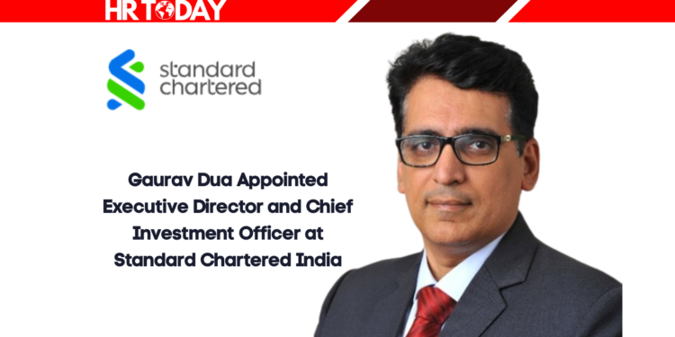 Gaurav Dua Appointed Executive Director and Chief Investment Officer at Standard Chartered India