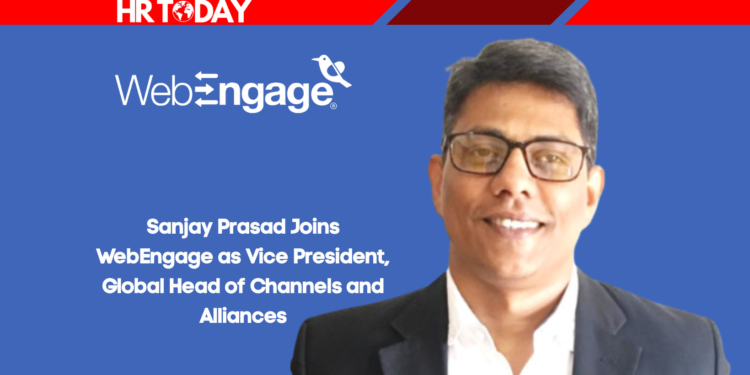 Sanjay Prasad Joins WebEngage as Vice President, Global Head of Channels and Alliances