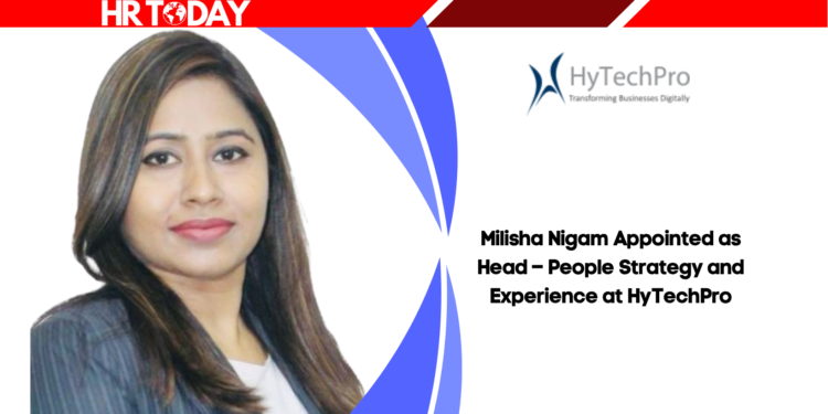 Milisha Nigam Appointed as Head – People Strategy and Experience at HyTechPro