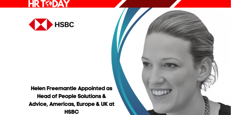 Helen Freemantle Appointed as Head of People Solutions & Advice, Americas, Europe & UK at HSBC