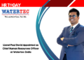Lionel Paul David Appointed as Chief Human Resources Officer at Watertec India