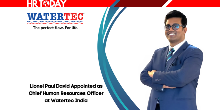 Lionel Paul David Appointed as Chief Human Resources Officer at Watertec India