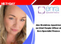 Alex Bradshaw Appointed as Chief People Officer at Enra Specialist Finance