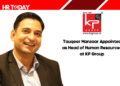 Tauqeer Manzoor Appointed as Head of Human Resources at KP Group
