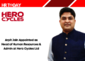 Arpit Jain Appointed as Head of Human Resources & Admin at Hero Cycles Ltd