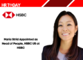 Maria Strid Appointed as Head of People, HSBC US at HSBC