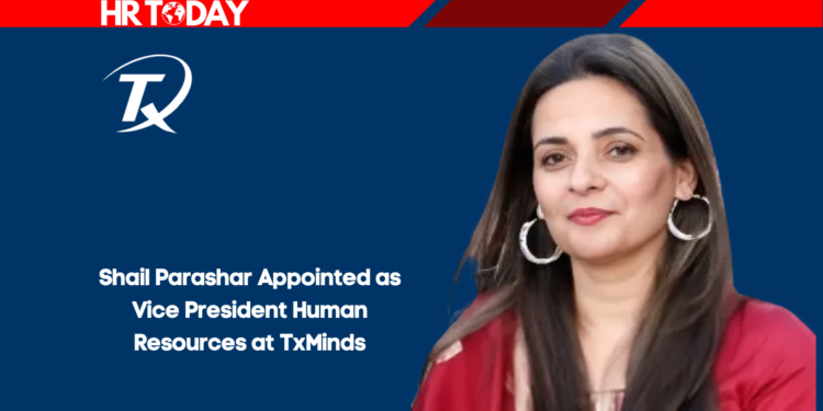 Shail Parashar Appointed as Vice President Human Resources at TxMinds