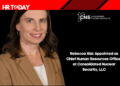 Rebecca Sisk Appointed as Chief Human Resources Officer at Consolidated Nuclear Security, LLC