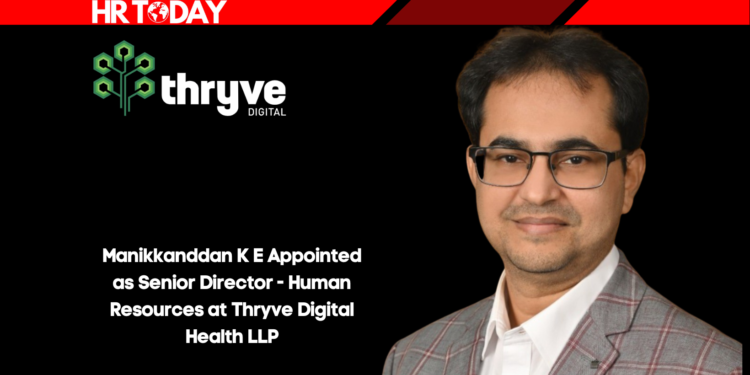 Manikkanddan K E Appointed as Senior Director - Human Resources at Thryve Digital Health LLP
