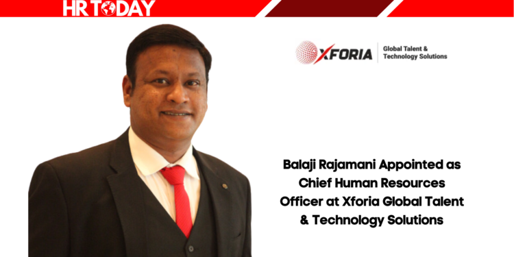Balaji Rajamani Appointed as Chief Human Resources Officer at Xforia Global Talent & Technology Solutions